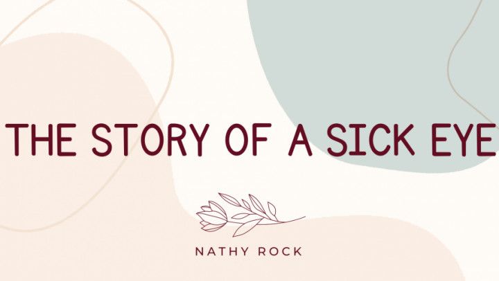 The Story Of A Sick Eye