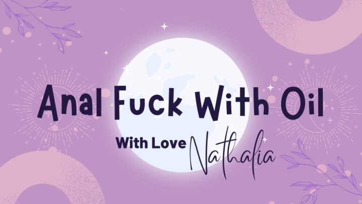 Anal Fuck With Oil