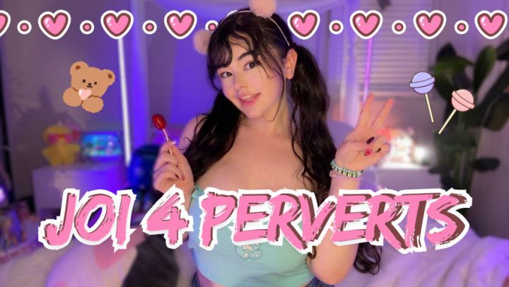 JOI 4 PERVERTS
