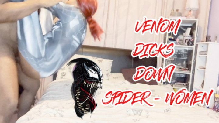 VENOM DICKS DOWN SPIDER-WOMEN