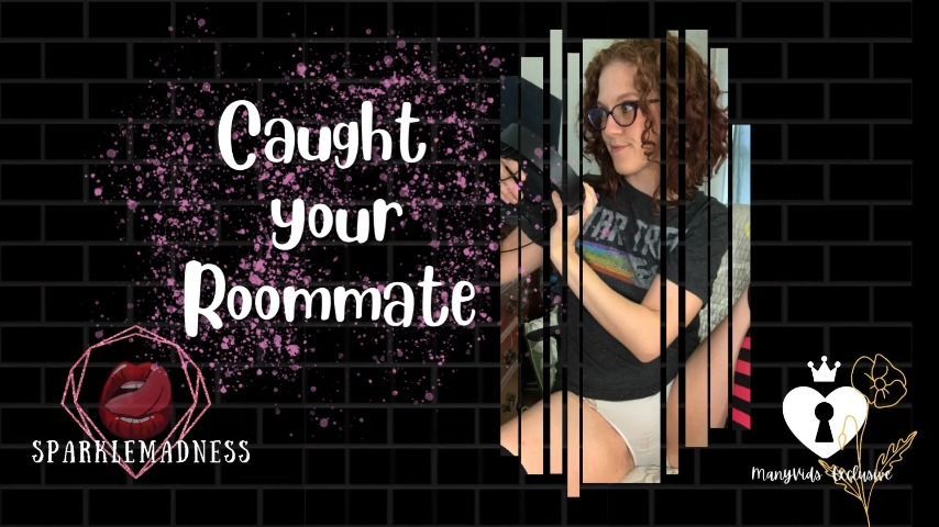 Caught your Roommate Masturbating