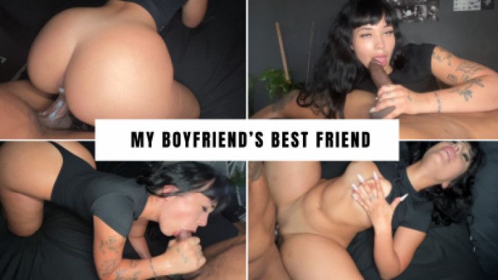MY BOYFRIENDS BEST FRIEND FUCKED ME SO HARD