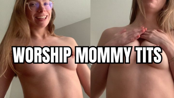 Step-Mommy tit worship