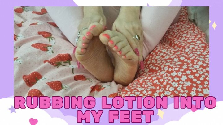 Rubbing Lotion into my Feet