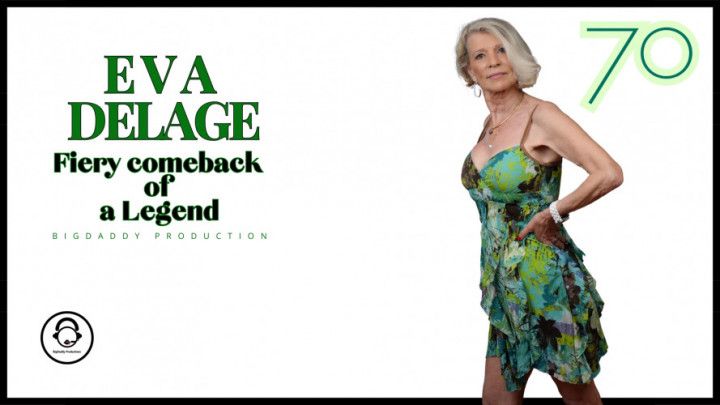 Eva Delage 70 yo : Fiery comeback of a legend