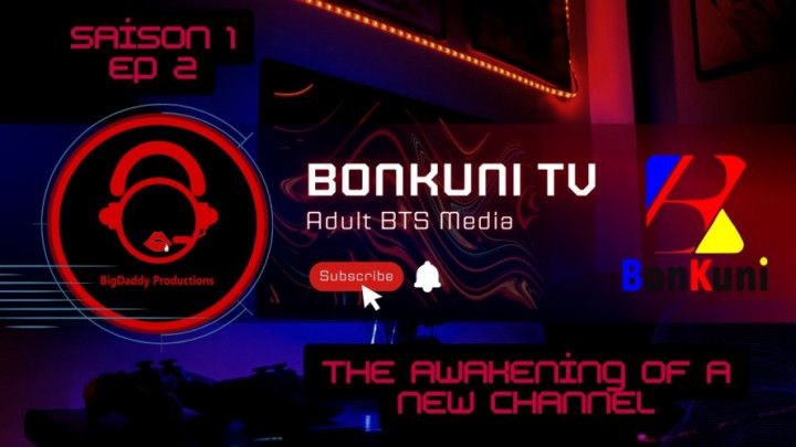 Saison 1 EP2 :The Awakening of a New Channel