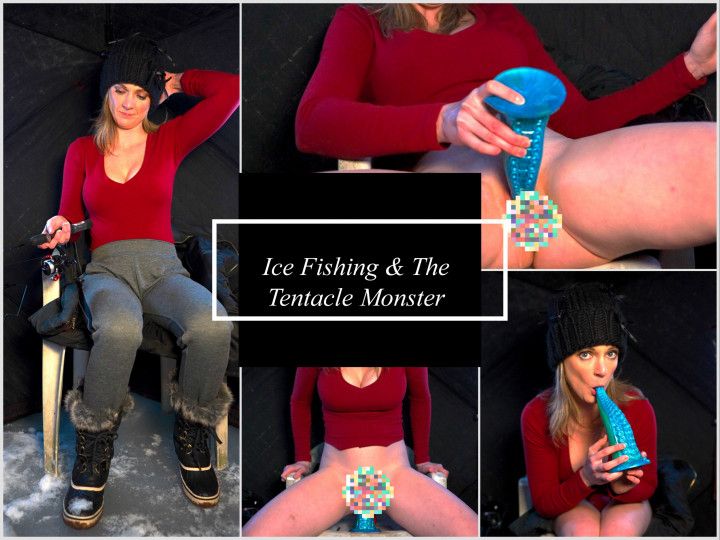 Ice Fishing & The Tentacle Monster