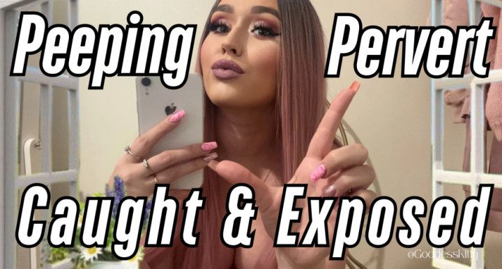 Peeping Pervert - Caught &amp; Exposed