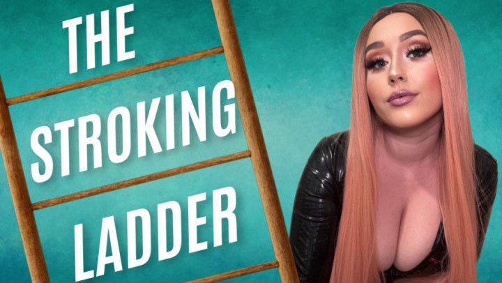 The Stroking Ladder