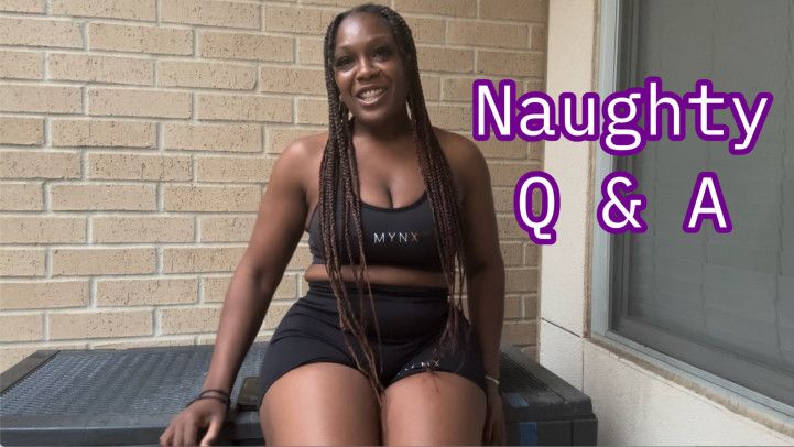 Naughty Q and A