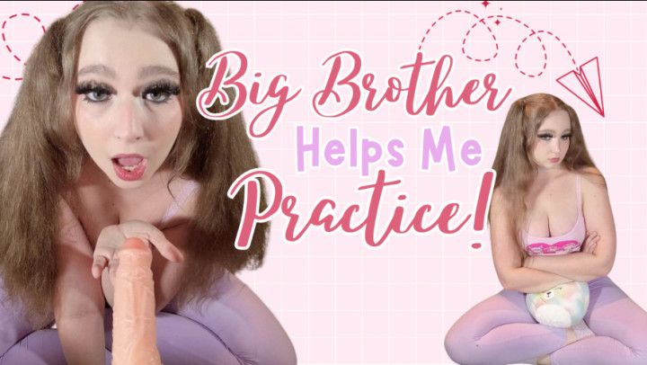 BigBro Helps me Practice
