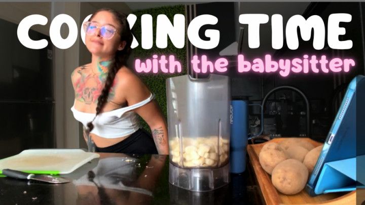 Cooking time with the babysitter