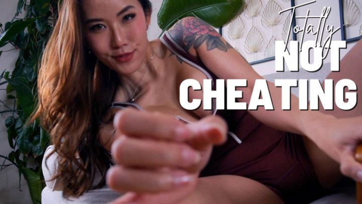 Totally Not Cheating