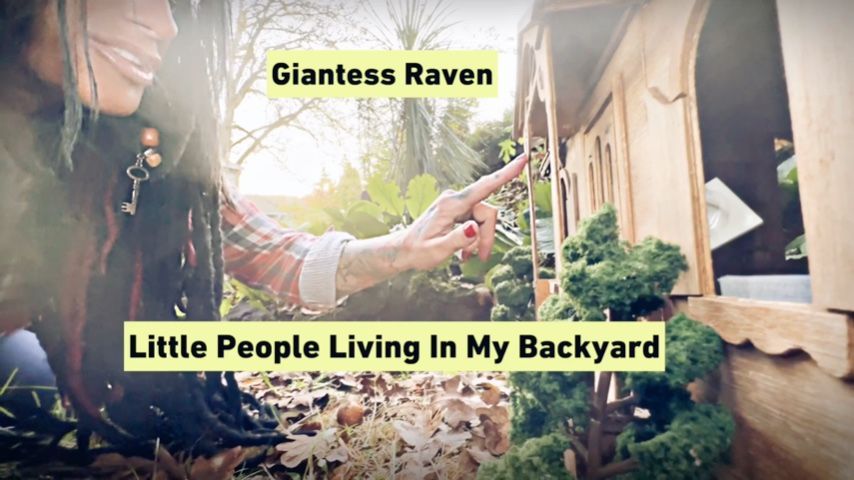 GIANTESS RAVEN FINDS BACKYARD TINY HOME