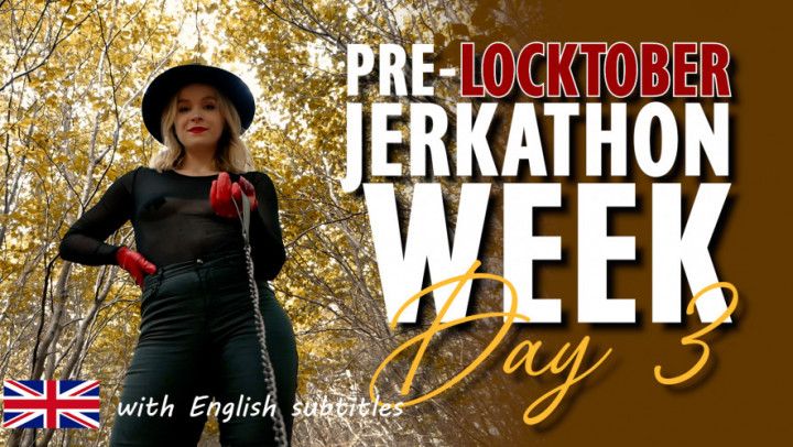 Pre-Locktober Jerkathon week - Day 3