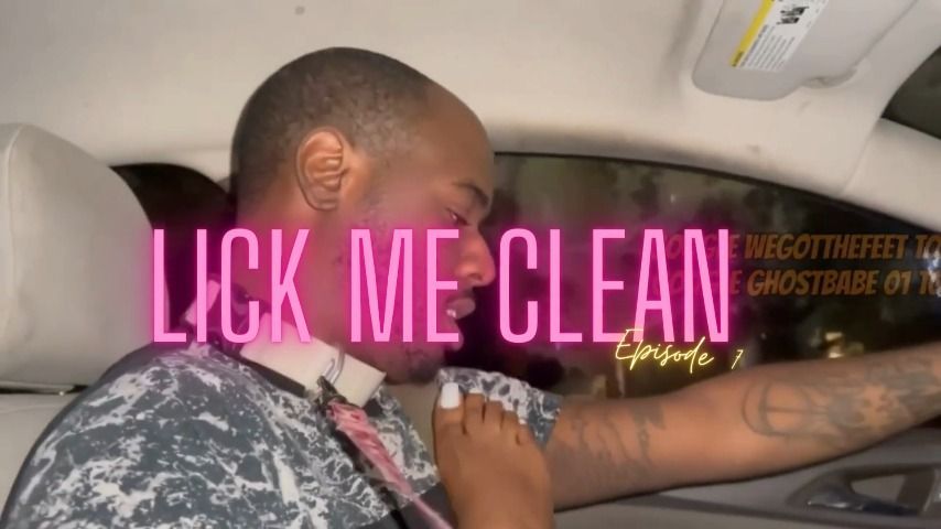 Lick Me Clean Episode 7 with WeGotTheFeet