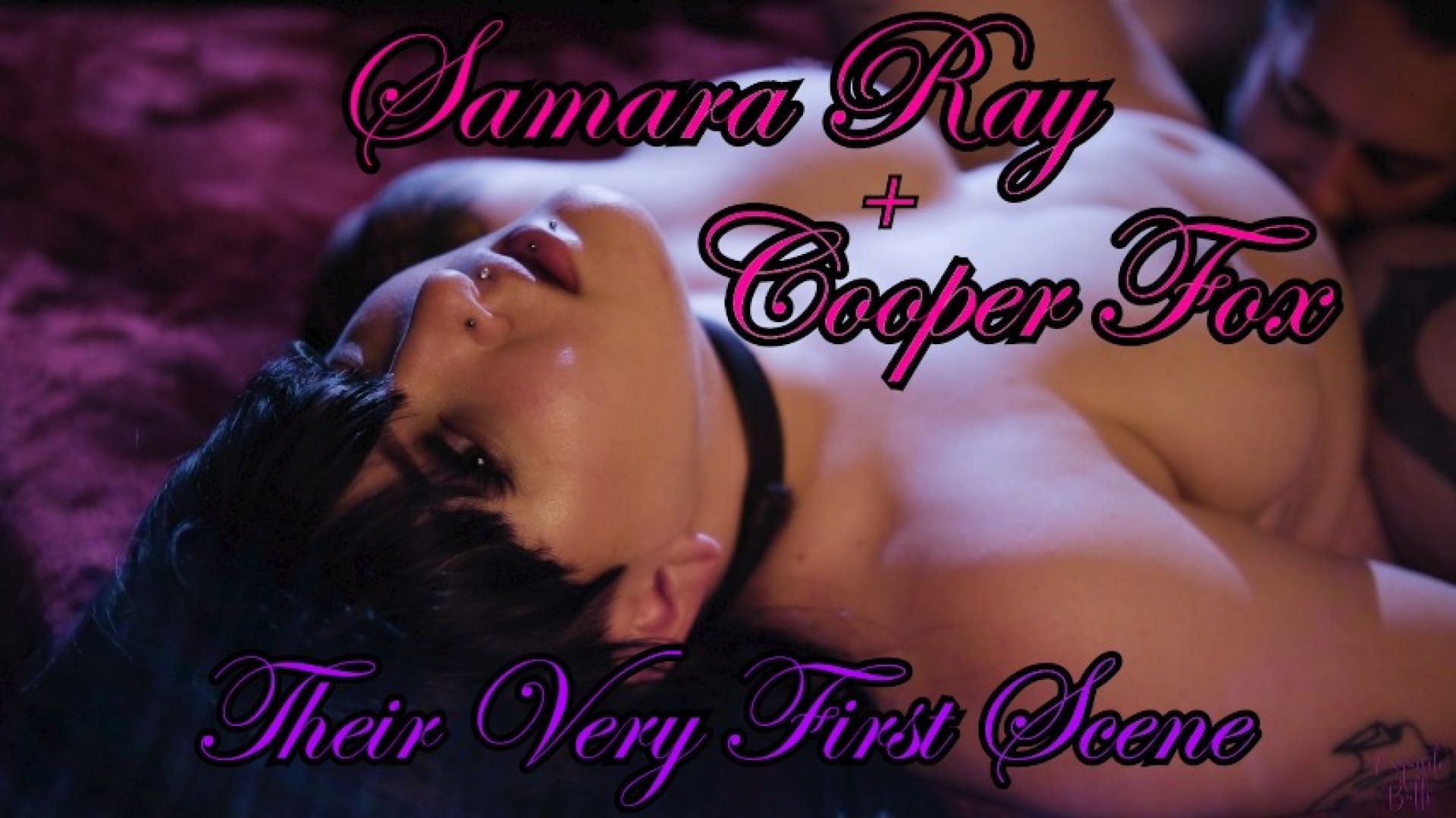 Samara Ray and Cooper Fox - Their Very First Scene
