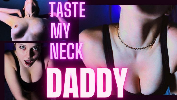 Your step-Daughter's Beautiful Neck