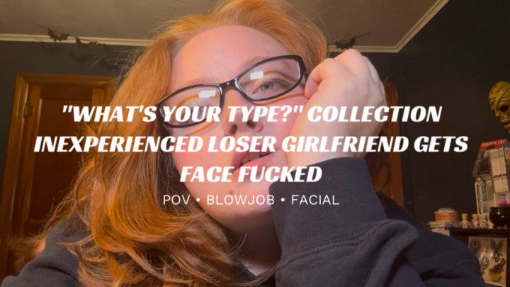 Inexperienced Loser Girlfriend Gets Face Fucked
