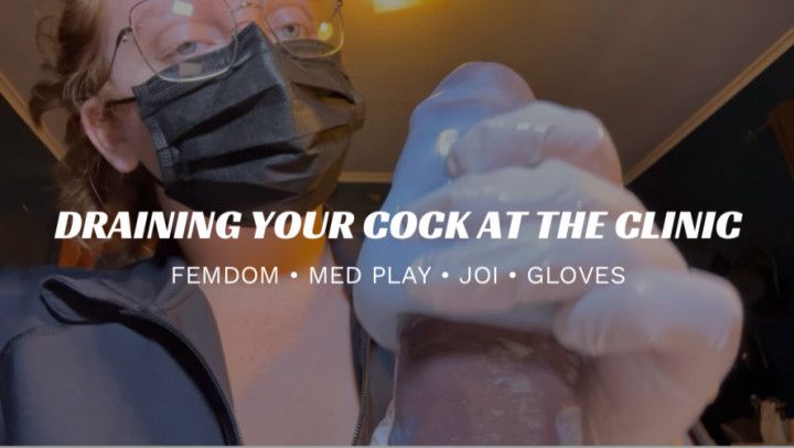 Draining Your Full Balls At The Clinic