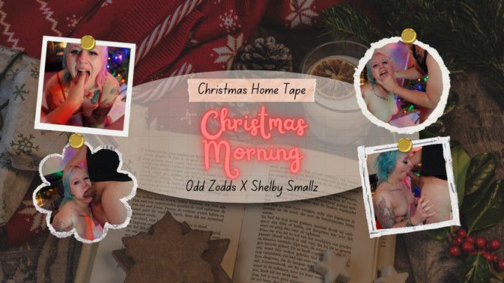 Christmas Morning Unwrapping With Odd Zodds X Shelby Smallz
