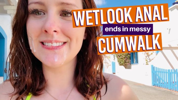 Wetlook ANAL with messy Cumwalk