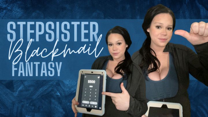 step-sister Blackmail Fantasy