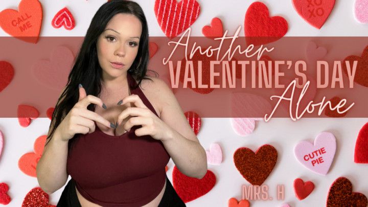 Another Valentine's Day Alone