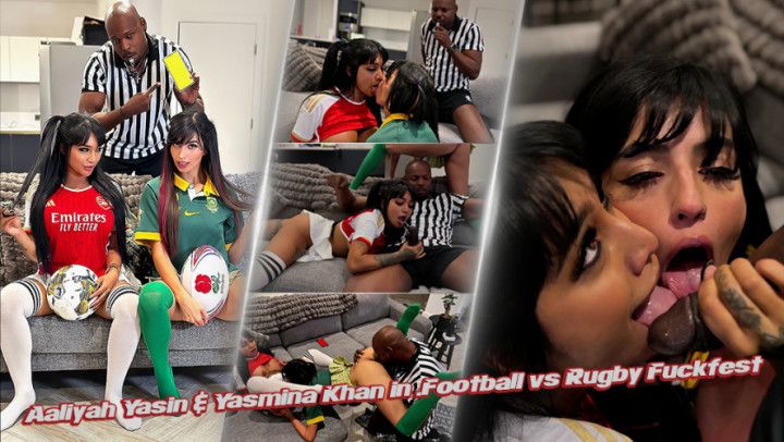 Aaliyah Yasin &amp; Yasmina Khan in .Football vs Rugby Fuckfest