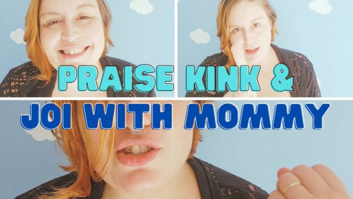 Praise Kink and JOI with step-Mommy