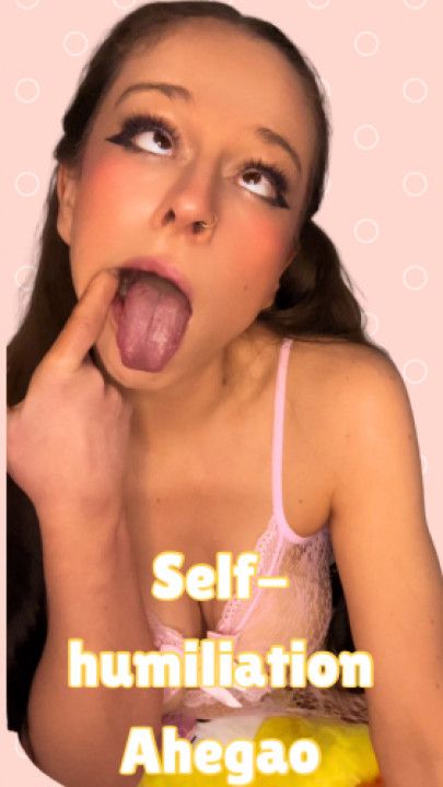Self-humiliation Ahegao