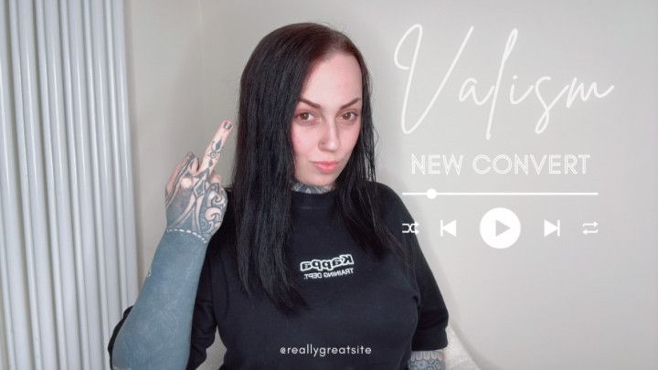 New Convert To Valism