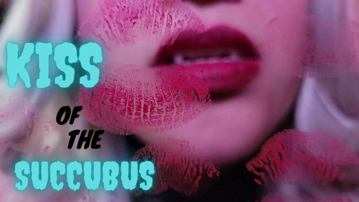 Kiss of the Succubus