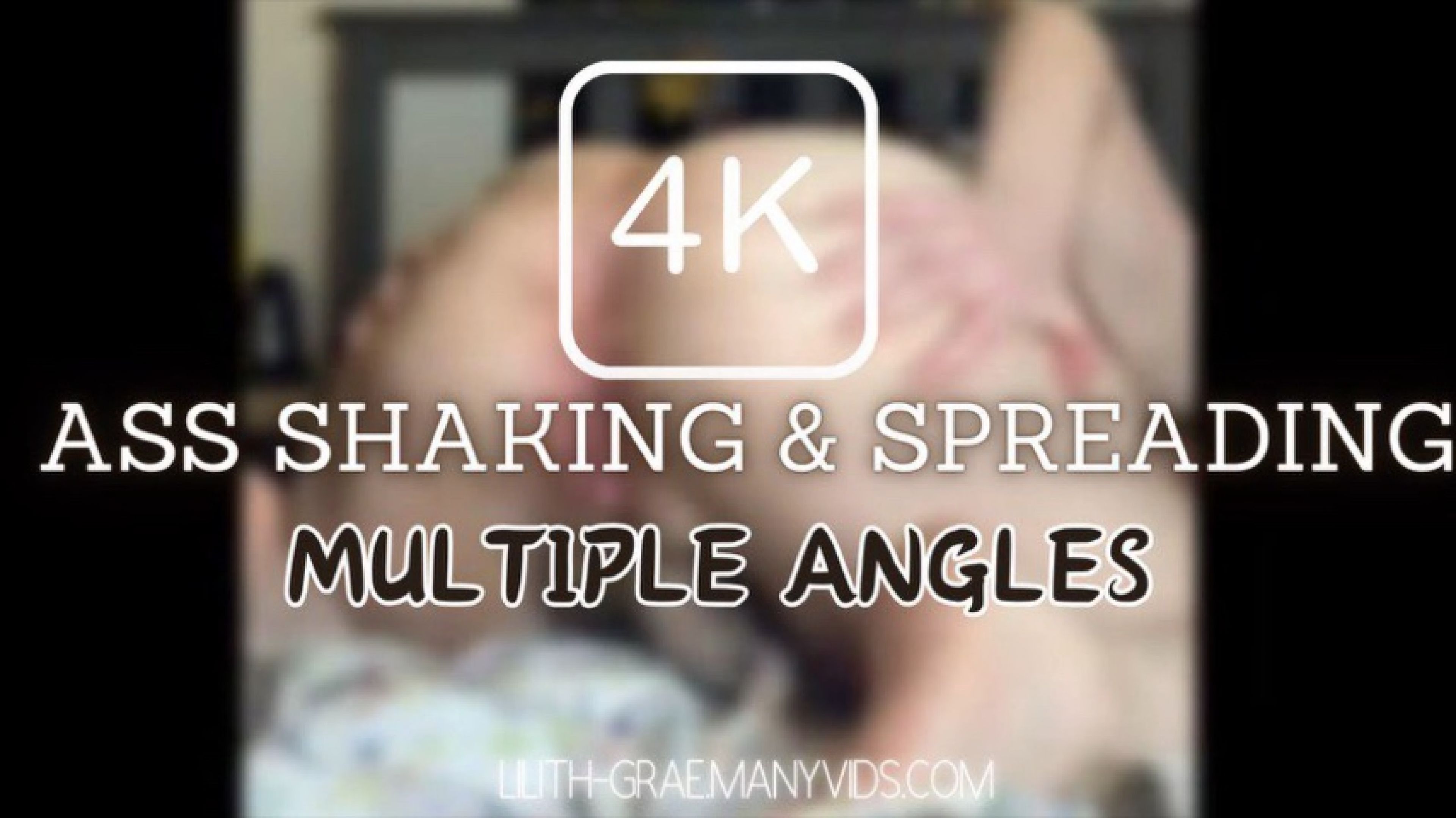 Ass Spreading with Multiple Angles in 4K