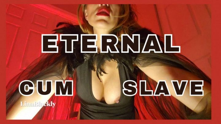 Cum as Your Told - Eternal Submission to Lina