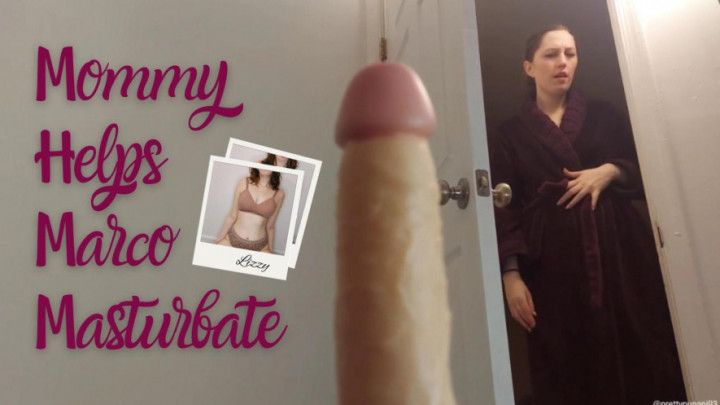 step-mommy Helps Marco Masturbate