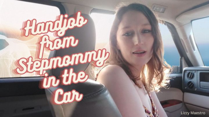 Handjob from Stepmommy in the Car