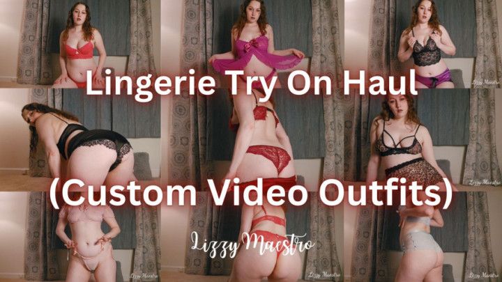 Lingerie Try On Haul/Custom Video Outfits
