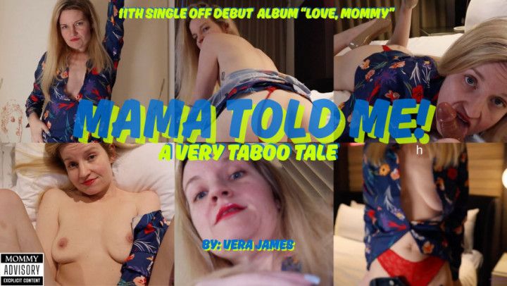 11. Mama TOLD ME: A Very Taboo Tale