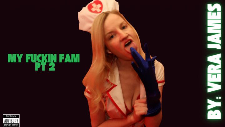 6. My FUCKIN Family: Mommy and YOU Pt 2