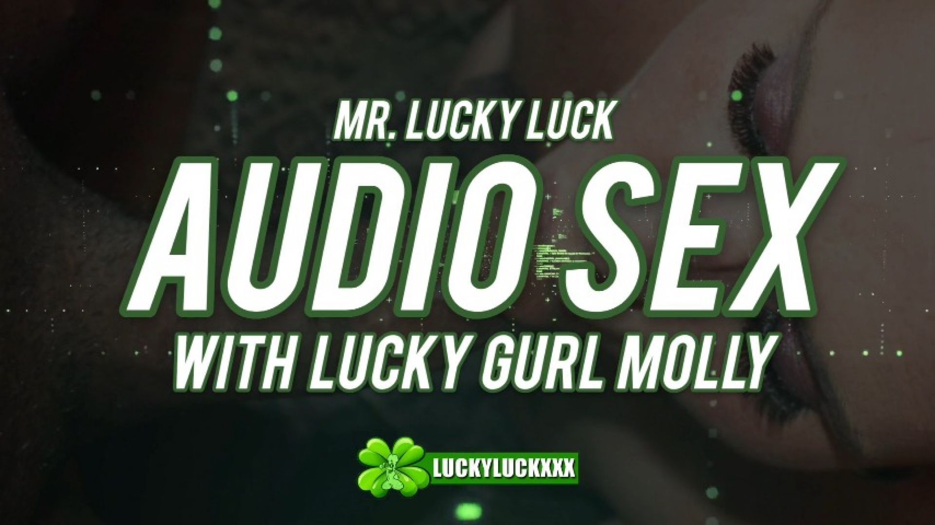 Audio Sex with Luck Gurl Molly