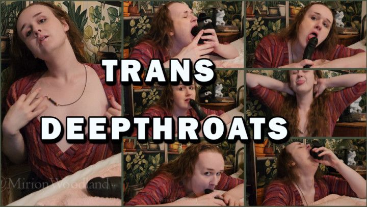 Deep Throatfuck for trans