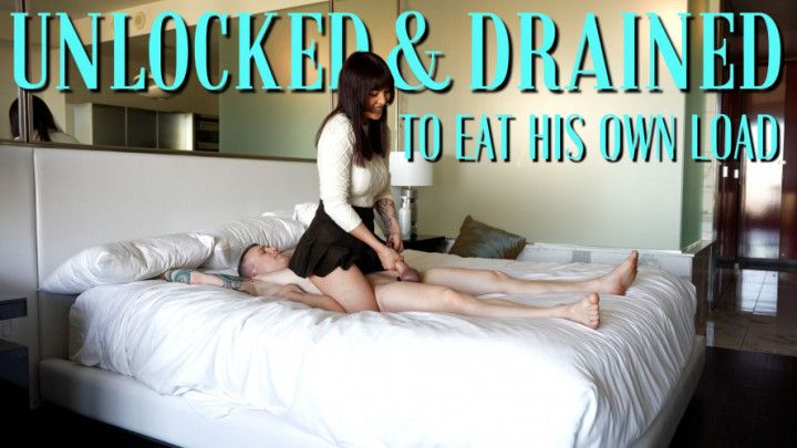 Unlocked &amp; Drained To Eat His Own Load