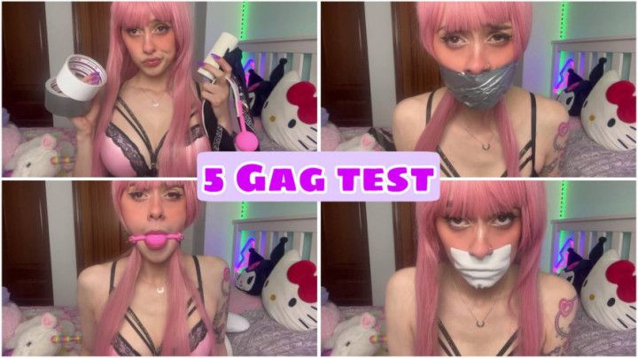 5 Gag test