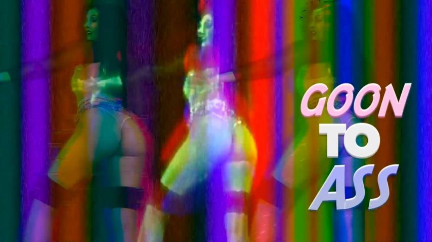 GOON TO ASS *********