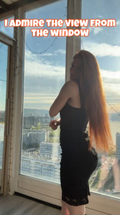 I admire the view from the window
