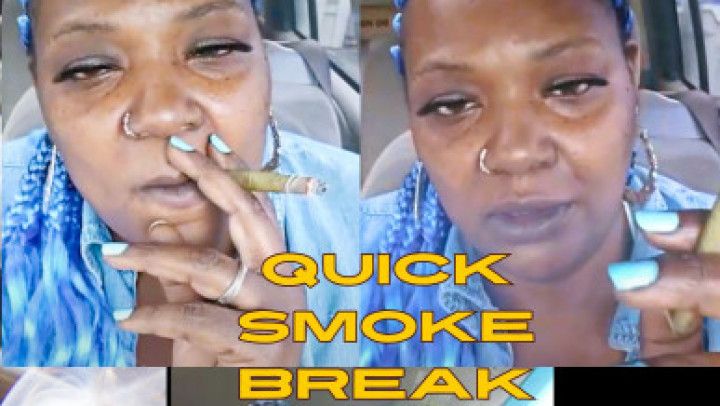 Quick smoke break 5 24