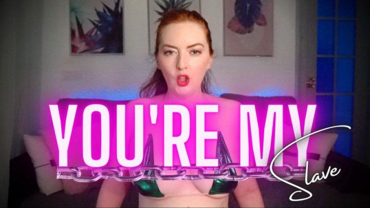 You're My Slave
