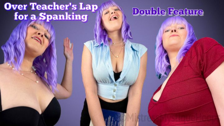 Over Teacher's Lap for a Spanking Double Feature