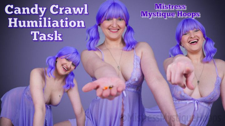 Candy Crawl Humiliation Task - Female Domination Femdom
